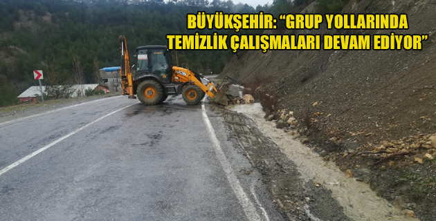 BÜYÜKŞEHİR GRUP YOLLARINDA TEMİZLİK ÇALIŞMALARI DEVAM EDİYOR