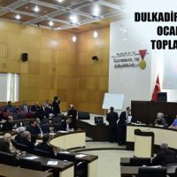 DULKADİROĞLU BELEDİYESİ OCAK AYI MECLİS TOPLANTISI YAPILDI