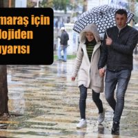 Kahramanmaraş İçin Meterolojiden yağış uyarısı