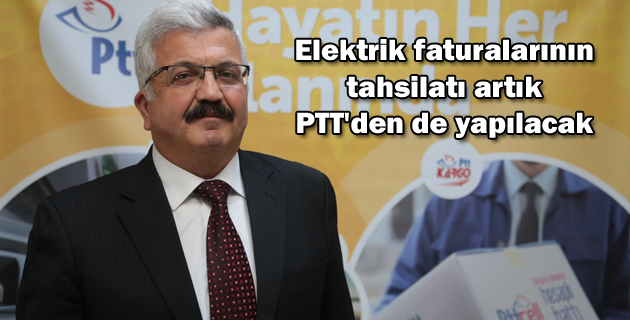 Elektrik faturalarının tahsilatı artık PTT’den de yapılacak