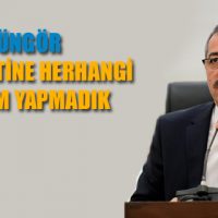 GÜNGÖR: “SU ÜCRETİNE HERHANGİ BİR ZAM YAPMADIK”