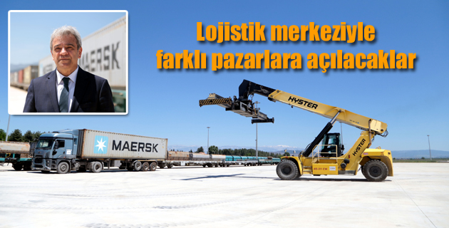 Lojistik merkeziyle farklı pazarlara açılacaklar