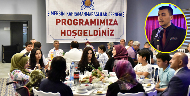 Mersin’deki Kahramanmaraşlılar iftarda buluştu