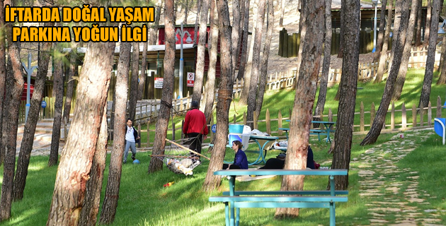 İFTARDA DOĞAL YAŞAM PARKINA YOĞUN İLGİ