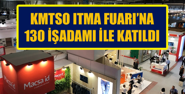 ITMA FUARI’NA 130 İŞADAMI İLE REKOR KATILIM