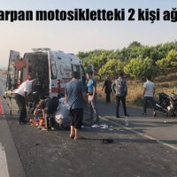 Otomobile çarpan motosikletteki 2 kişi ağır yaralandı