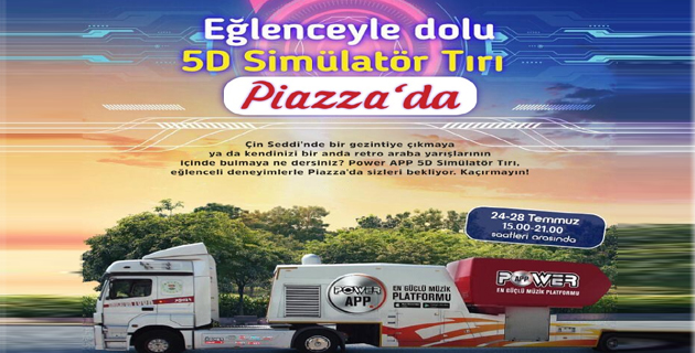 5D Simülatör Tırı Kahramanmaraş Piazza’da