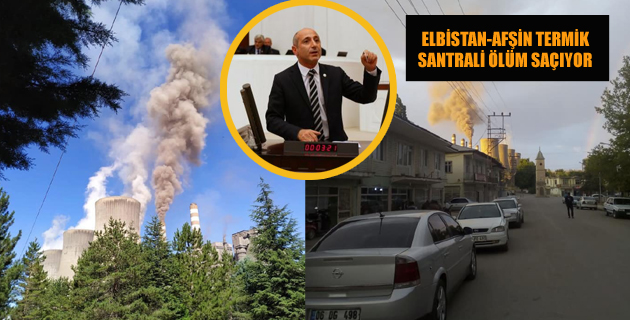 ELBİSTAN-AFŞİN TERMİK SANTRALİ ÖLÜM SAÇIYOR