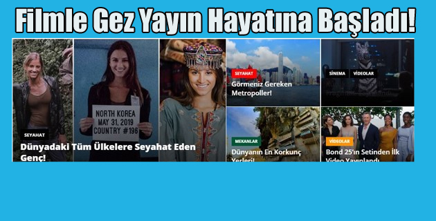 Filmle Gez Yayın Hayatına Başladı!