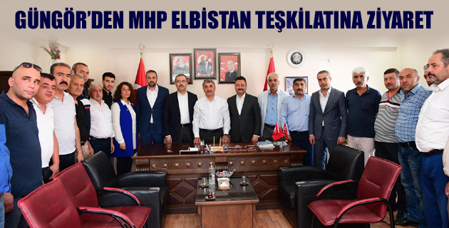 GÜNGÖR’DEN MHP ELBİSTAN TEŞKİLATINA ZİYARET