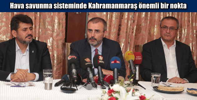 Hava savunma sisteminde Kahramanmaraş önemli bir nokta