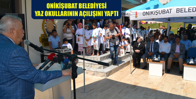 ONİKİŞUBAT BELEDİYESİ, YAZ OKULLARININ AÇILIŞINI YAPTI