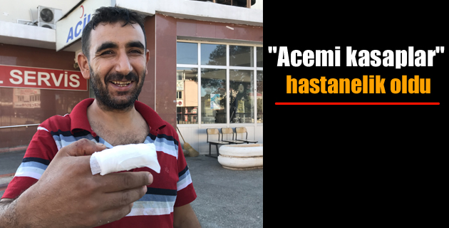 “Acemi kasaplar” hastanelik oldu