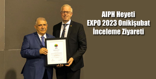 AIPH Heyeti EXPO 2023 Onikişubat İnceleme Ziyareti