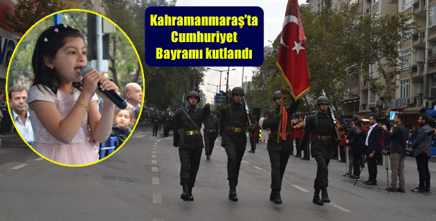 Kahramanmaraş’ta Cumhuriyet Bayramı kutlandı