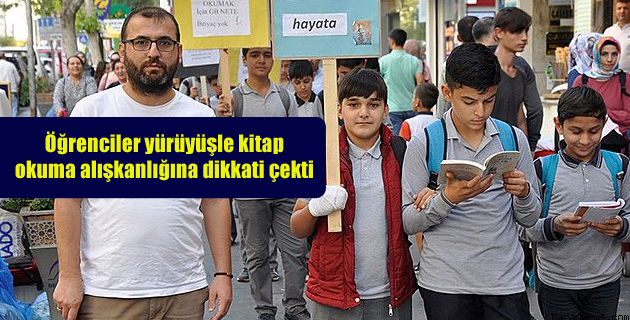 Öğrenciler yürüyüşle kitap okuma alışkanlığına dikkati çekti