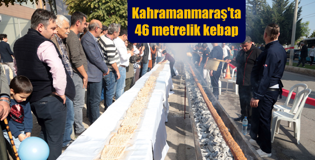 Kahramanmaraş’ta 46 metrelik kebap