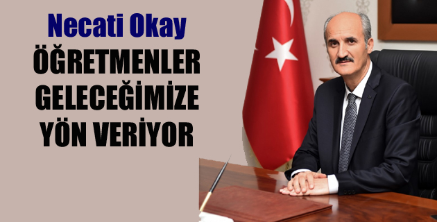 ÖĞRETMENLER GELECEĞİMİZE YÖN VERİYOR