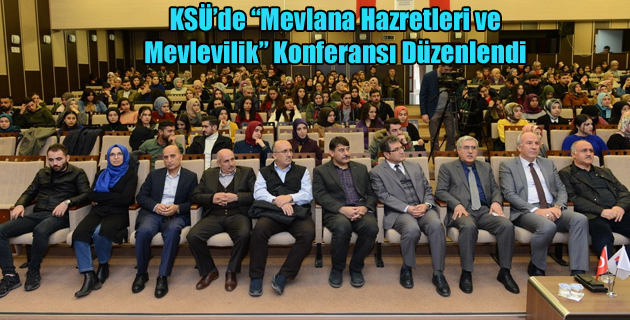 KSÜ’de “Mevlana Hazretleri ve Mevlevilik” Konferansı Düzenlendi