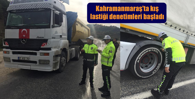 Kahramanmaraş’ta kış lastiği denetimleri başladı