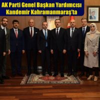 AK Parti Genel Başkan Yardımcısı Kandemir Kahramanmaraş’ta