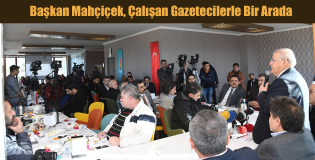 Başkan Mahçiçek, Çalışan Gazetecilerle Bir Arada