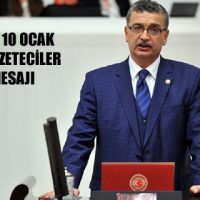 GÜVENÇ’İN 10 OCAK ÇALIŞAN GAZETECİLER GÜNÜ MESAJI
