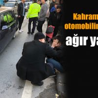 Kahramanmaraş’ta otomobilin çarptığı yaya ağır yaralandı