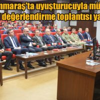 Kahramanmaraş’ta uyuşturucuyla mücadeleyle ilgili değerlendirme toplantısı yapıldı
