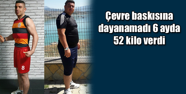 Çevre baskısına dayanamadı, 6 ayda 52 kilo verdi