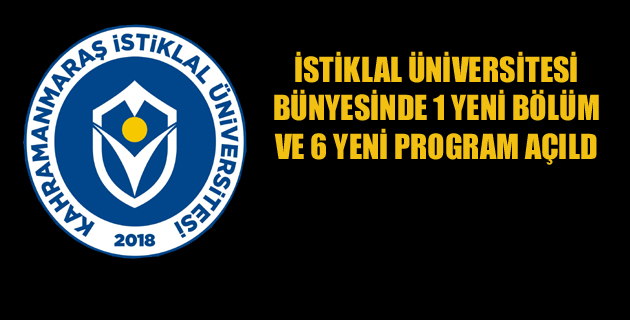 İSTİKLAL ÜNİVERSİTESİ BÜNYESİNDE 1 YENİ BÖLÜM VE 6 YENİ PROGRAM AÇILD