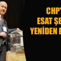 CHP’DE ESAT ŞENGÜL YENİDEN BAŞKAN