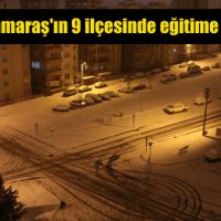 Kahramanmaraş’ın 9 ilçesinde eğitime ara verildi