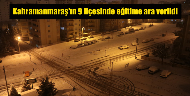 Kahramanmaraş’ın 9 ilçesinde eğitime ara verildi