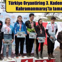 Türkiye Oryantiring 3. Kademe Yarışları, Kahramanmaraş’ta tamamlandı