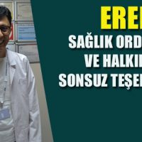 EREN; SAĞLIK ORDUMUZA VE HALKIMIZA SONSUZ TEŞEKKÜRLER