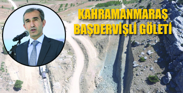 KAHRAMANMARAŞ BAŞDERVİŞLİ GÖLETİ