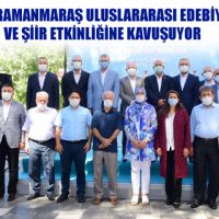 KAHRAMANMARAŞ ULUSLARARASI EDEBİYAT  VE ŞİİR ETKİNLİĞİNE KAVUŞUYOR