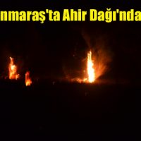 Kahramanmaraş’ta Ahir Dağı’nda yangın