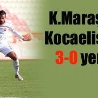 K.Maraşspor Kocaelispor’a 3-0 yenildi