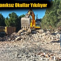 Depreme Dayanıksız Okullar Yıkılıyor