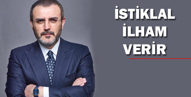 İSTİKLAL İLHAM VERİR