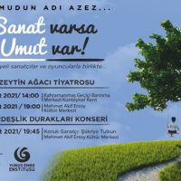 Sanat Varsa Umut Var!