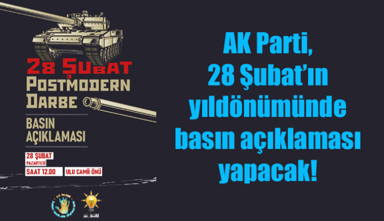 AK Parti, 28 Şubat’ın yıldönümünde basın açıklaması yapacak!
