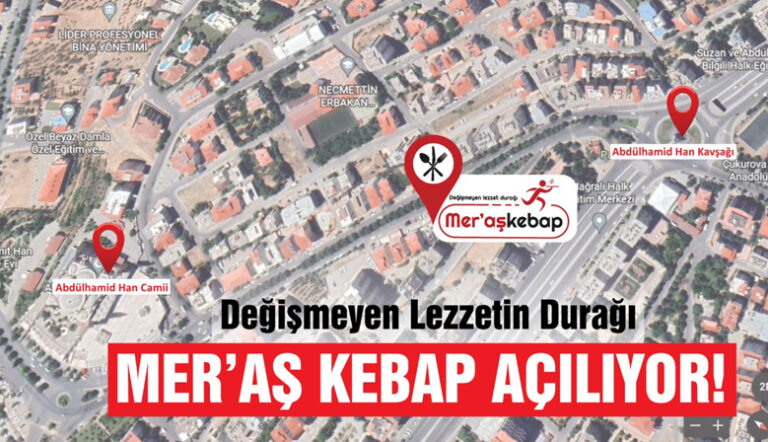 Değişmeyen Lezzetin Durağı Mer’aş Kebap Açılıyor!