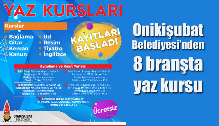 Onikişubat Belediyesi’nden 8 branşta yaz kursu