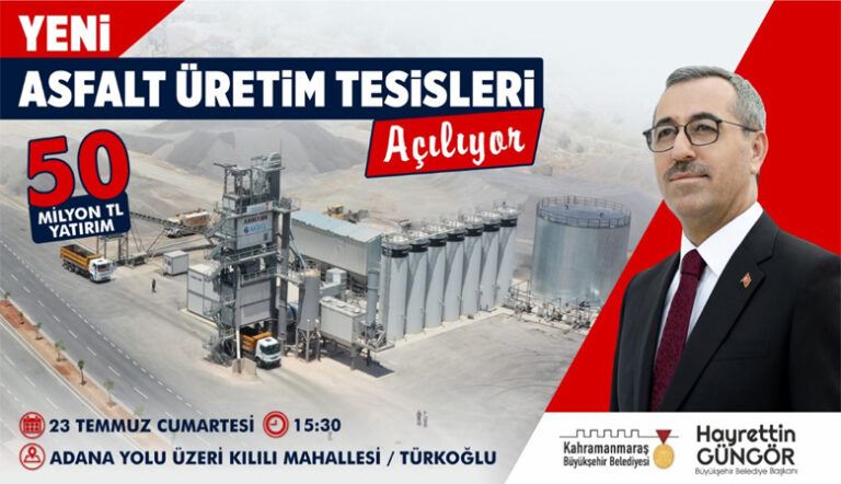 Kahramanmaraş’ta Yeni Asfalt Üretim Tesisleri Açılıyor
