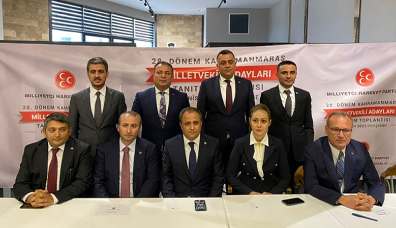 MHP, Kahramanmaraş’ta Milletvekili Adaylarını kamuoyuna tanıttı!
