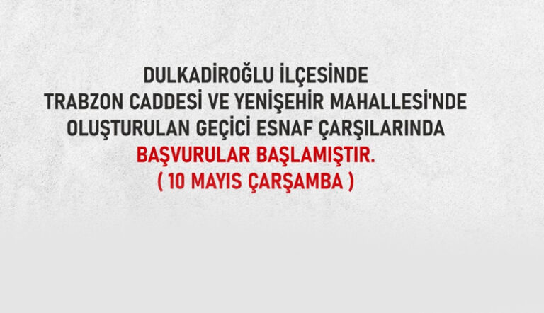 Geçici Çarşılarda Başvurular Başladı!